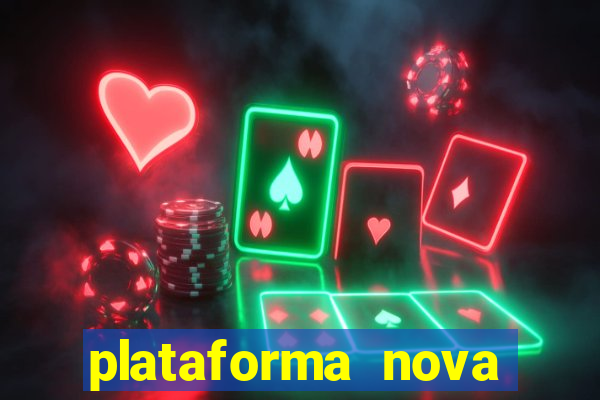 plataforma nova pagando bet